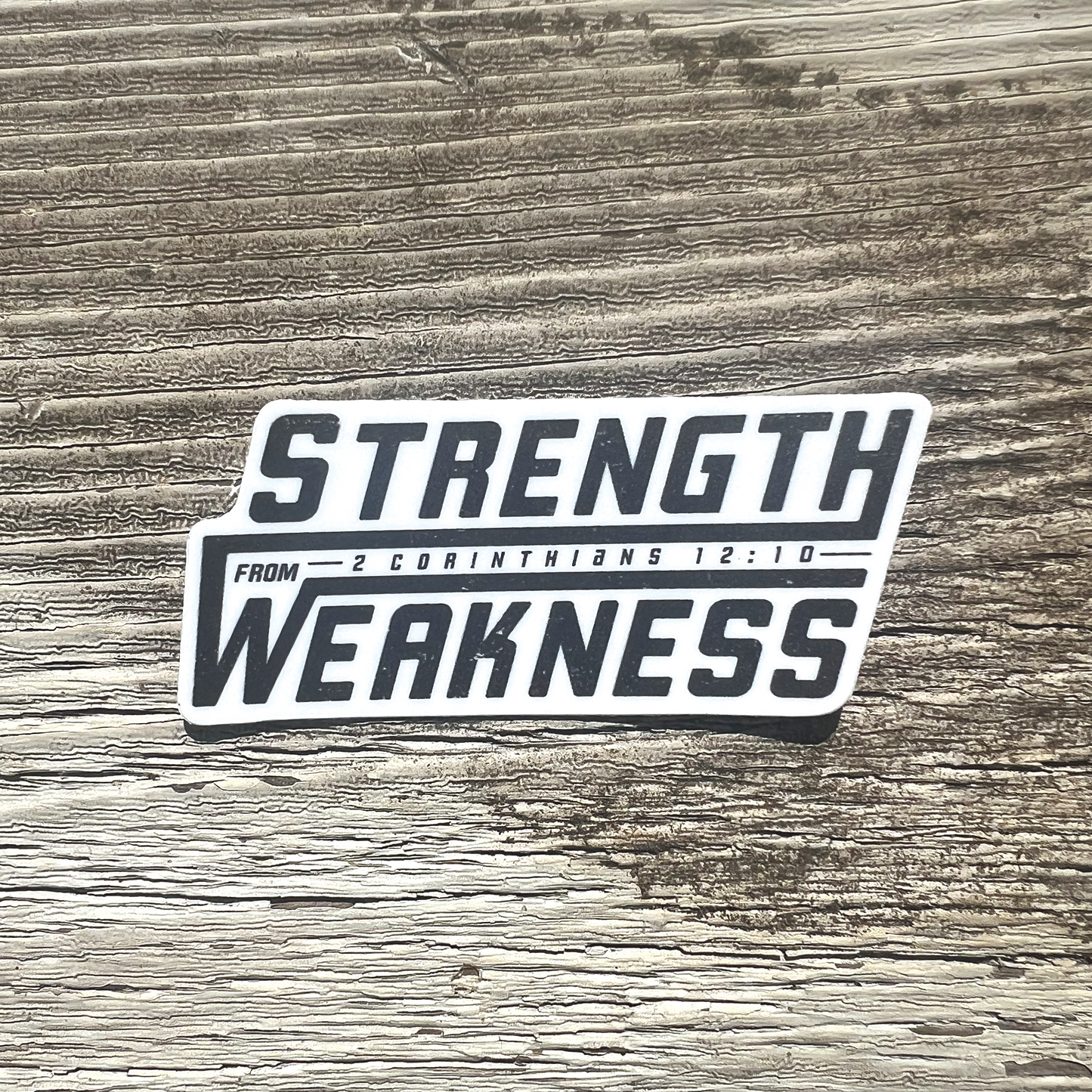 Strength from Weakness Sticker